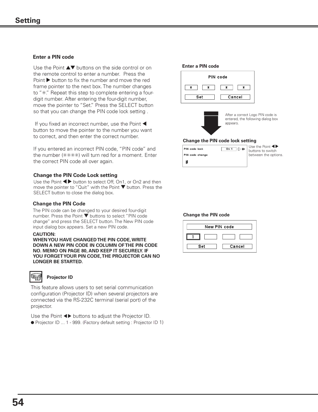 Sanyo PLC-XF71 owner manual Change the PIN Code Lock setting, Enter a PIN code, Change the PIN code lock setting 